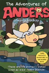 Cover Art for 9781760632076, The Adventures of Anders by Gregory Mackay
