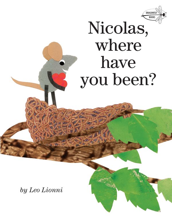 Cover Art for 9780375855498, Nicolas, Where Have You Been? by Leo Lionni