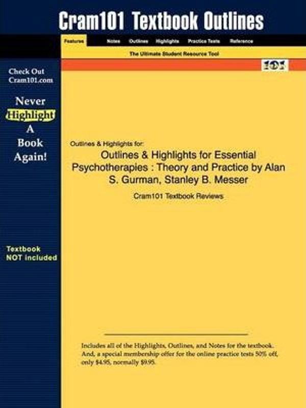 Cover Art for 9781616546946, Outlines & Highlights for Essential Psychotherapies by Cram101 Textbook Reviews