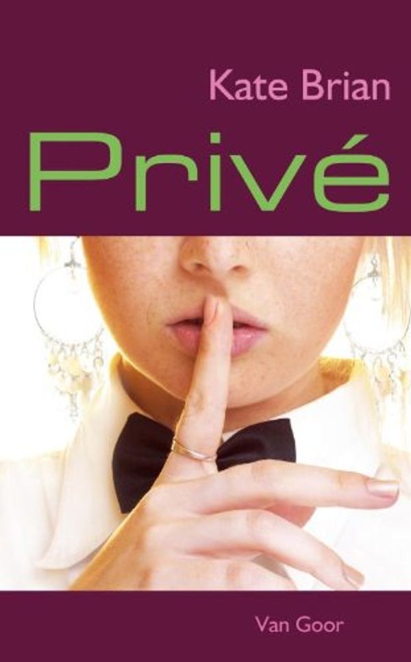 Cover Art for 9789047502050, Prive (dl.1) by Kate Brian