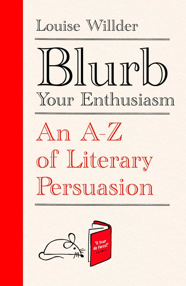 Cover Art for 9780861542499, Blurb Your Enthusiasm by Louise Willder