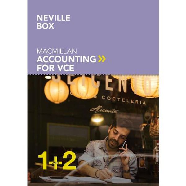 Cover Art for 9781420239614, Macmillan Accounting VCE Units 1 &2 6e by Neville Box