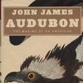 Cover Art for 9780739451564, John James Audubon - Making Of An American by Richard Rhodes