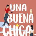 Cover Art for B0BDZCWRMD, Una buena chica (Spanish Edition) by Elle Kennedy