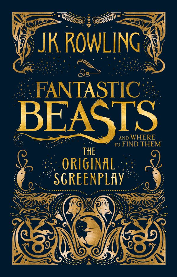 Cover Art for 9781408708989, Fantastic Beasts and Where to Find Them - The Original Screenplay by J.K. Rowling