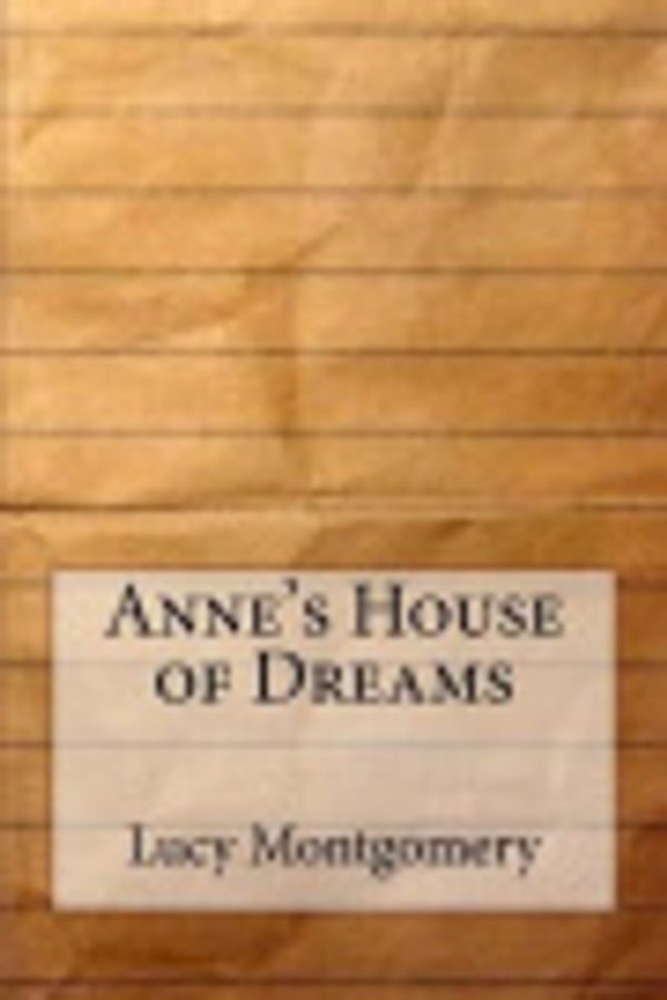 Cover Art for 9781533112729, Anne's House of Dreams by Lucy Maud Montgomery