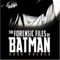 Cover Art for 9781416504436, Forensic Files of Batman by Doug Moench