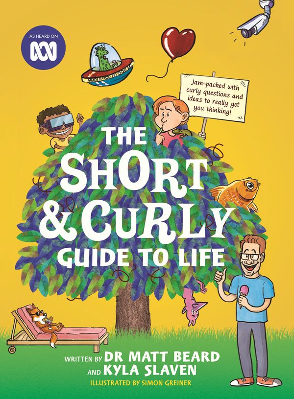 Cover Art for 9780143792185, The Short & Curly Guide to Life by Dr. Matt Beard, Kyla Slaven, Simon Greiner