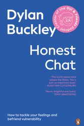 Cover Art for 9781761340802, Honest Chat: How to tackle your feelings and befriend vulnerability by Dylan Buckley