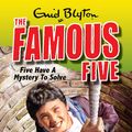 Cover Art for 9781844569786, Famous Five: Five Have A Mystery To Solve: Book 20 by Enid Blyton