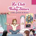 Cover Art for 9782075055758, Le Club des baby-sitters (Tome 1) - L'idée géniale de Kristy (French Edition) by Ann M. Martin