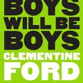 Cover Art for 9781760632335, Boys Will Be Boys by Clementine Ford