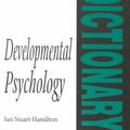 Cover Art for 9781853021466, Dictionary of Developmental Psychology by Stuart-Hamilton, Ian