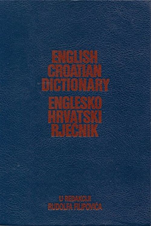 Cover Art for 9789530402102, Englesko-hrvatski rjecnik =: English-Croatian dictionary by Rudolf Filipovic