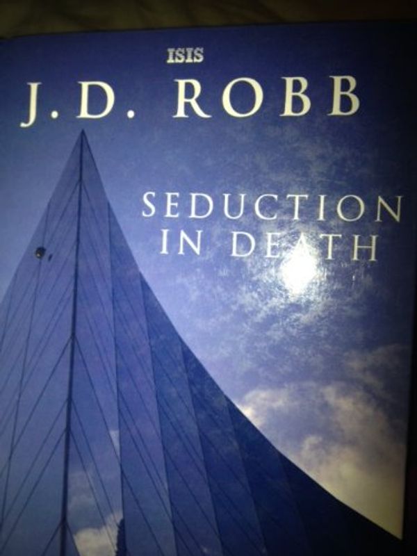 Cover Art for 9780753181065, Seduction in Death by J. D. Robb