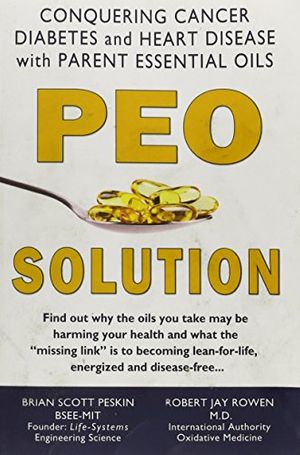 Cover Art for 9780988278035, PEO Solution by Brian S. Peskin, Robert Jay Rowen,, MD