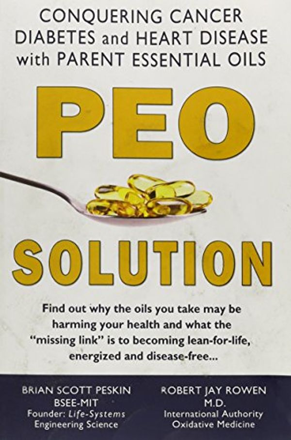 Cover Art for 9780988278035, PEO Solution by Brian S. Peskin, Robert Jay Rowen,, MD