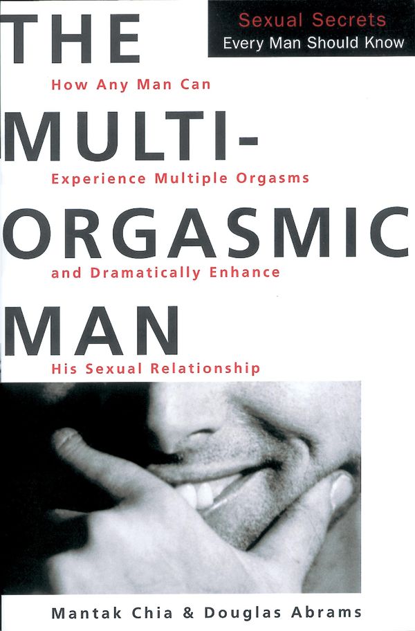Cover Art for 9780061749896, The Multi-Orgasmic Man by Mantak Chia, Douglas Abrams