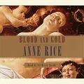 Cover Art for 9780375419461, Blood and Gold by Anne Rice
