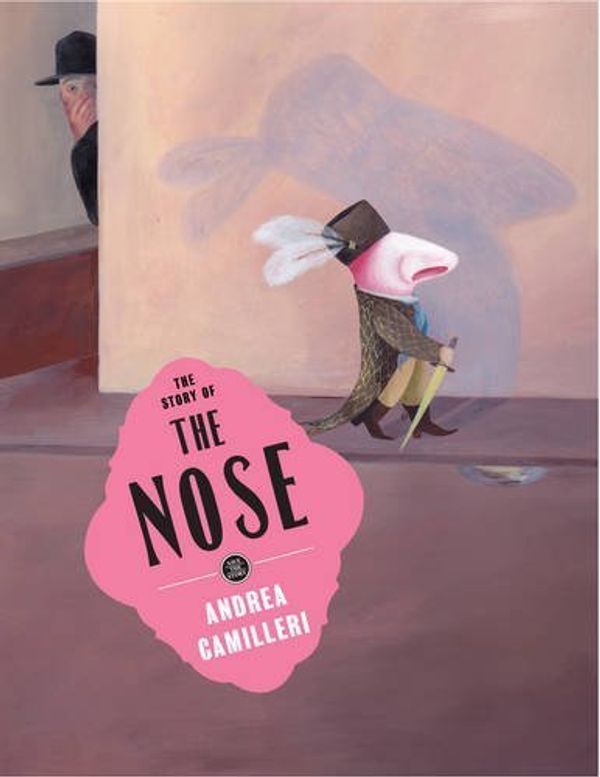 Cover Art for B00YW4LL80, The Story of the Nose by Camilleri, Andrea (2014) Hardcover by Andrea Camilleri