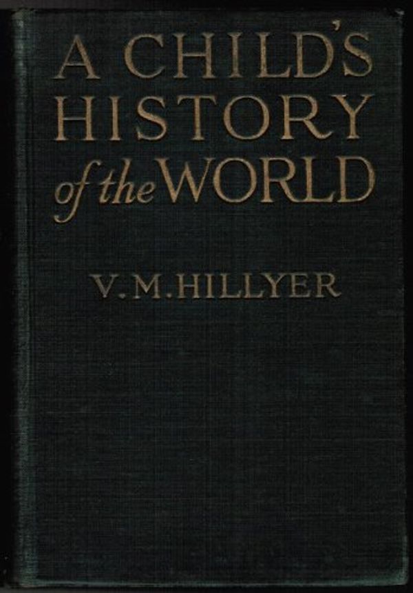 Cover Art for 9781111053079, Childs History of the World by V M Hillyer