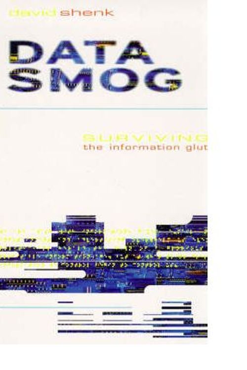 Cover Art for 9780349109480, Data Smog by David W. Shenk