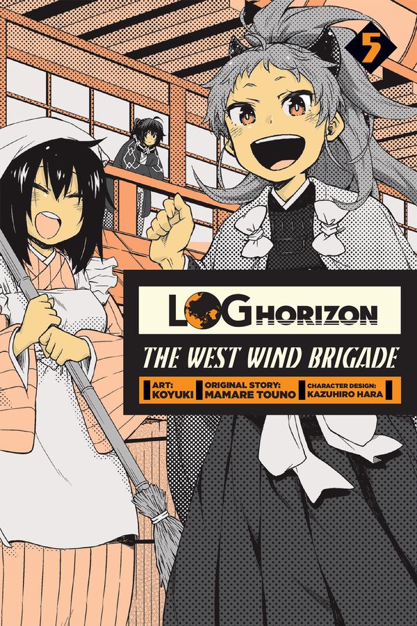 Cover Art for 9780316474535, Log Horizon: The West Wind Brigade, Vol. 5 by Mamare Touno