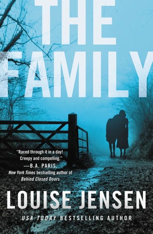 Cover Art for 9781538736371, The Family by Louise Jensen