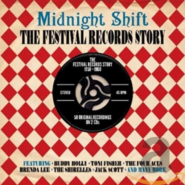 Cover Art for 5060255182314, Midnight Shift: Festival Records Story by 