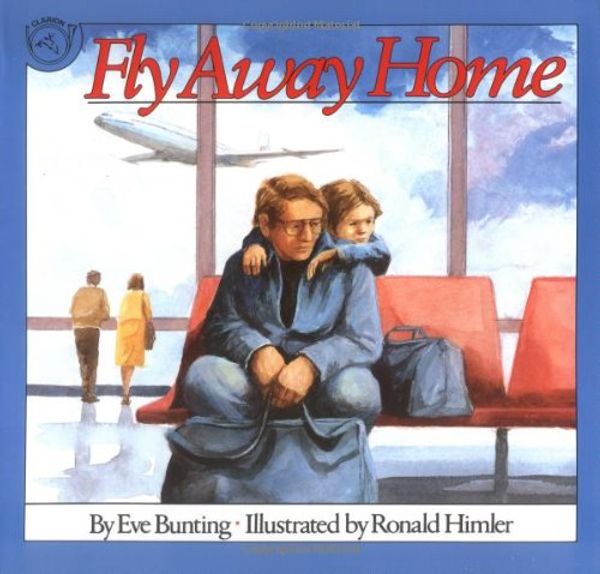 Cover Art for 9780606052948, Fly away Home by Eve Bunting