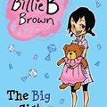 Cover Art for 9781742735665, Billie B Brown: The Big Sister by Sally Rippin
