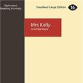 Cover Art for 9781741362633, Mrs Kelly by Grantlee Kieza