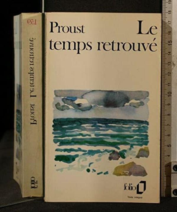 Cover Art for 9782070361595, Le temps retrouve by Marcel Proust