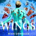 Cover Art for 9780385732277, Wings by Julie Gonzalez