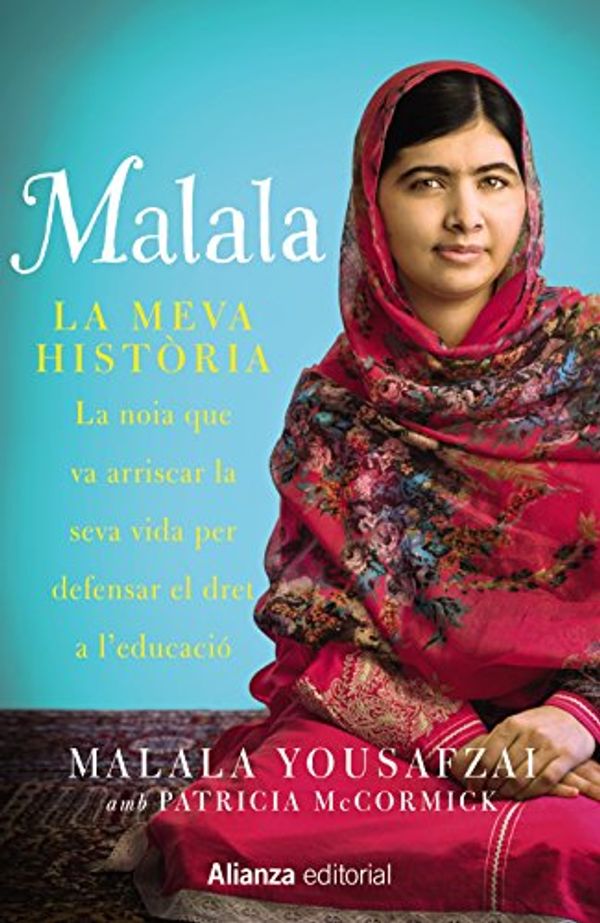 Cover Art for 9788420693323, Malala : la meva història by Malala Yousafzai, Patricia McCormick