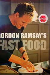 Cover Art for 9781554700646, Gordon Ramsay's Fast Food by Gordon Ramsay
