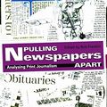 Cover Art for 9780415425551, Pulling Newspapers Apart: Analysing Print Journalism by Bob Franklin