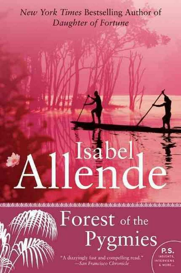 Cover Art for 9780061825101, Forest of the Pygmies by Isabel Allende