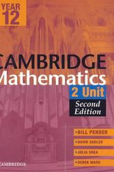 Cover Art for 9780521539692, Cambridge 2 Unit Mathematics Year 12 by William Pender, David Saddler, Julia Shea, Derek Ward