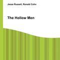 Cover Art for 9785510986938, The Hollow Men by Jesse Russell (editor), Ronald Cohn (editor)