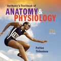 Cover Art for 9780323528801, Anthony's Textbook of Anatomy & Physiology (21st Edition) by Patton PhD, Kevin T., Thibodeau PhD, Gary A.