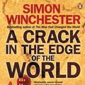 Cover Art for 9780141016344, A Crack in the Edge of the World: The Great American Earthquake of 1906 by Simon Winchester