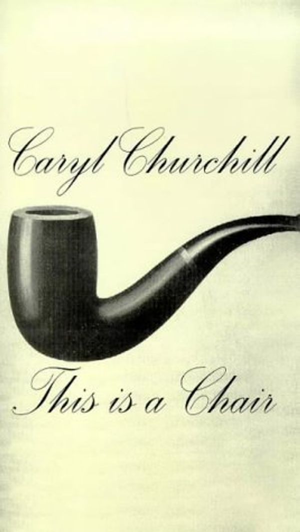 Cover Art for 9781854593443, This is a Chair by Caryl Churchill