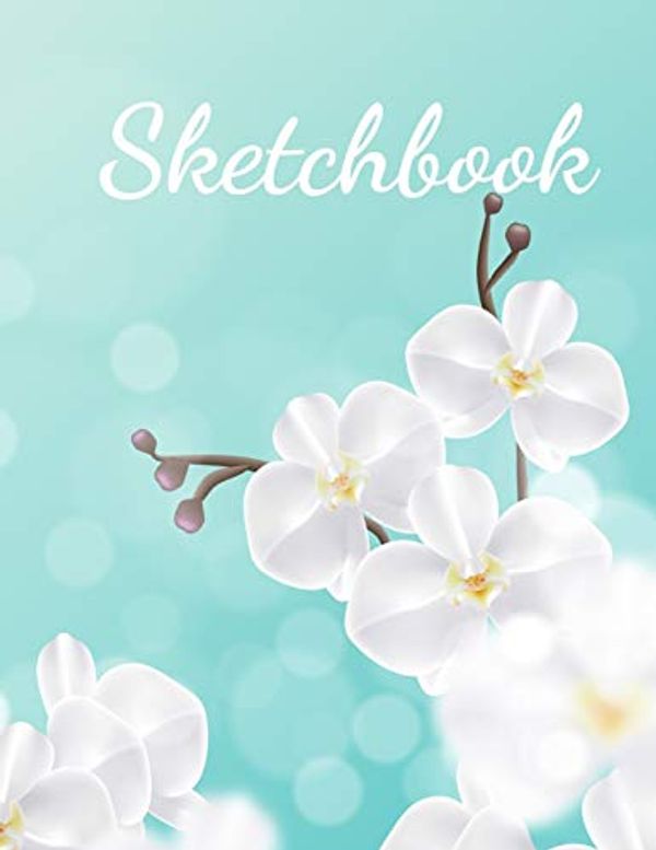 Cover Art for 9781670267207, Sketchbook: 8.5X11 inches notebook, blank page journal , 100 pages plank paper for sketcher, girls , women , flower lover , lovely and beautiful ... , hand-drawn collection , white orchids by Jj Happy Artist Publisher