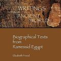 Cover Art for 9781589832107, Biographical Texts from Ramessid Egypt by Elizabeth Frood