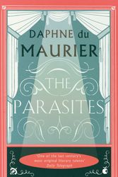 Cover Art for 9781844080724, The Parasites by Daphne Du Maurier