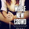 Cover Art for 9781502239433, A Whole New Crowd by Tijan