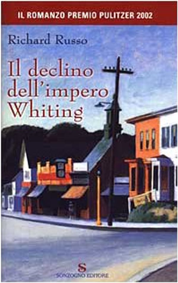 Cover Art for 9788845424205, Il declino dell'impero Whiting by Richard Russo