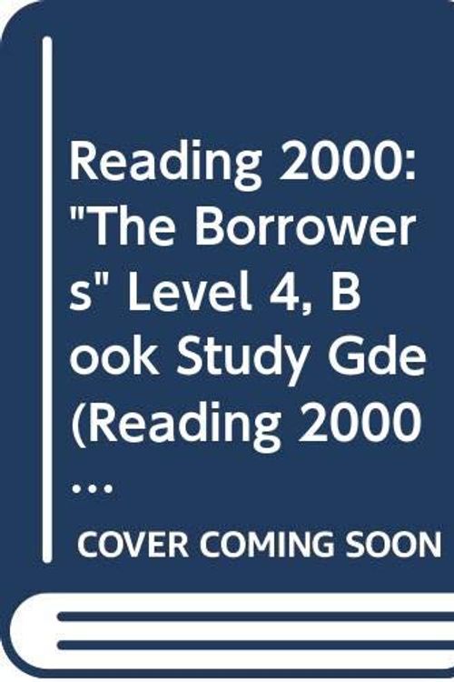 Cover Art for 9780050041420, "The Borrowers" (Level 4, Book Study Gde) by C Allan, J Love, H McLullich, S Harkness, H Murdoch
