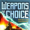 Cover Art for 9780732911997, Weapons of Choice by John Birmingham